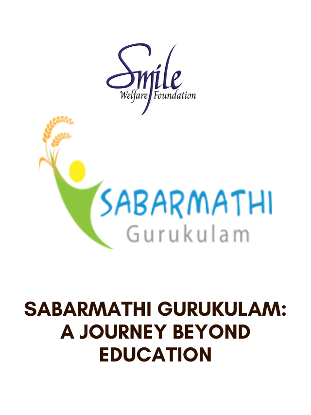 Sabarmathi Gurukulam: A Journey Beyond Education